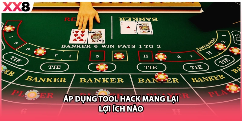 Áp dụng tool hack mang lại lợi ích nào